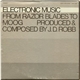 J.D. Robb - Electronic Music: From Razor Blades To Moog